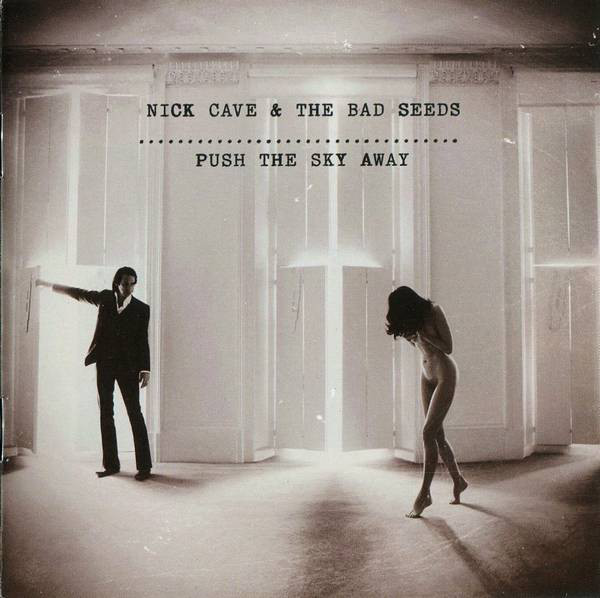 Nick Cave & The Bad Seeds: Push the Sky Away (2013)